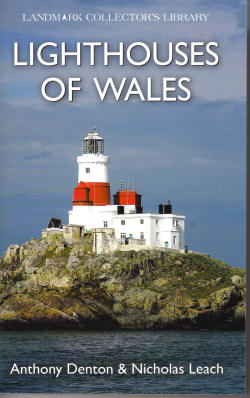 Lighthouses of Wales By Tony Denton and Nicholas Leach